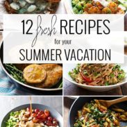 12 Fresh Recipes for your Summer Vacation! Simple and refreshing and perfect for summer. | pinchofyum.com